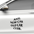 Anti New Car Old Car Club Aufkleber - Beispielansicht