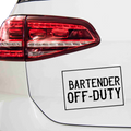 Bartender OFF DUTY Aufkleber - Beispielansicht