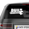 Built not Bought Aufkleber - Beispielansicht