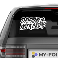 Drift is not a Crime Aufkleber - Beispielansicht
