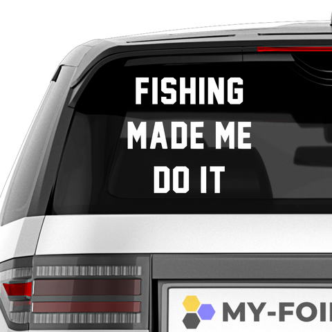Fishing made me do it Aufkleber - Beispielansicht