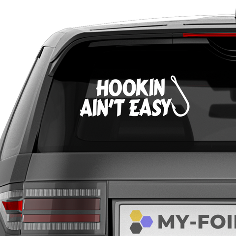 Hookin ain't easy Aufkleber - Beispielansicht