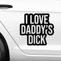 I love daddys dick Aufkleber - Beispielansicht