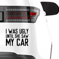 I was ugly until she saw my car - Beispielansicht