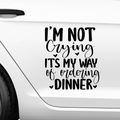 Im not crying its my way of ordering dinner Aufkleber - Beispielansicht