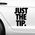 Just the Tip Aufkleber - Beispielansicht