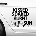 Kissed soaked burnt by the sun Aufkleber - Beispielansicht