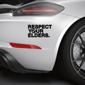 Respect your Elders Aufkleber - Beispielansicht
