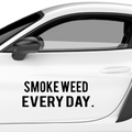 Smoke Weed Everyday Aufkleber - Beispielansicht