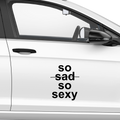So Sad So Sexy Aufkleber - Beispielansicht