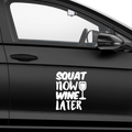 Squat now Wine later Aufkleber - Beispielansicht