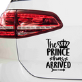 The Prince has arrived Aufkleber - Beispielansicht